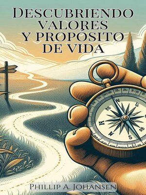 cover image of Descubriendo Valores y Propósito de Vida